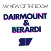 Dairmount & Berardi Present My View of the Room