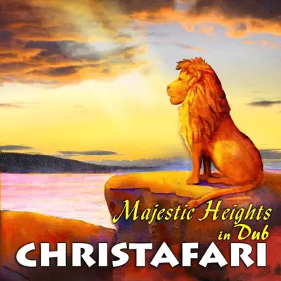 Majestic Heights in Dub - Christafari Majestic Heights in Dub - Christafari