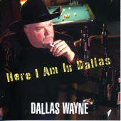 Dallas Wayne - Bouncin' Beer Cans Off The Jukebox