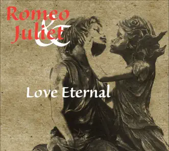 Romeo and Juliet - Love Eternal by David Lloyd-Jones, Royal Scottish National Orchestra, Frank Almond, San Diego Master Chorale, Yoav Talmi, San Diego Symphony Orchestra, Marin Alsop, Colorado Symphony, Andrew Mogrelia, National Symphony Orchestra of Ukraine, Vasily Jelvakov, Moscow Symphony Orchestra, Bjarte Engeset & South Jutland Symphony Orchestra album reviews, ratings, credits