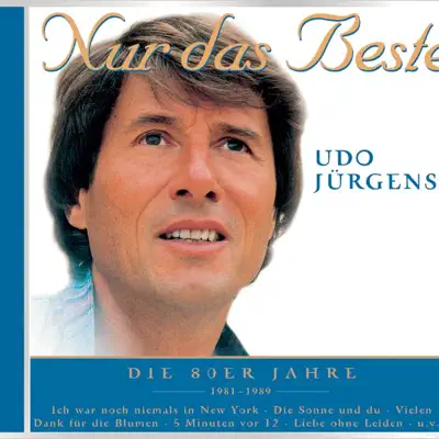 Nur das Beste - Die 80er - Udo Jürgens
