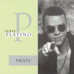 Serie Platino: Víco C - Vico C