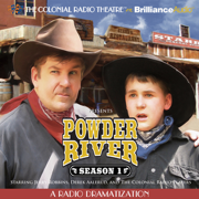 Powder River - Season One: A Radio Dramatization