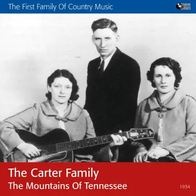 The Mountains of Tennessee - The Carter Family The Mountains of Tennessee - The Carter Family