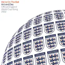 We're On the Ball - Single - Ant & Dec We're On the Ball - Single - Ant & Dec