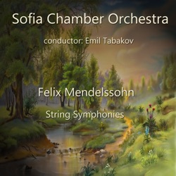 Sofia Chamber Orchestra & Felix Mendelssohn - String Symphony No. 1 in C Major: 2. Andante