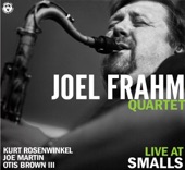 Joel Frahm Quartet - Live At Smalls artwork