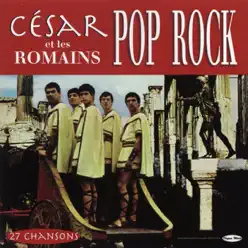 Pop rock - César Et Les Romains