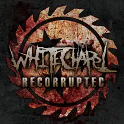 Recorrupted - EP - Whitechapel