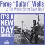 Foree "Guitar" Wells & The Walnut Street Blues Band - Dice Game