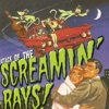 The Attack of the Screamin' Rays