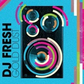 DJ Fresh - Gold Dust