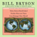 Bill Bryson - Bill Bryson Collector's Edition: Notes from a Small Island, Neither Here Nor There, and I'm a Stranger Here Myself