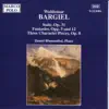 Stream & download Bargiel: Suite, Op. 31 & Fantasies, Op. 5 & 12