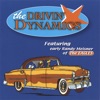 The Drivin' Dynamics (feat. Early Randy Meisner)