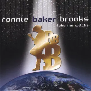 Album herunterladen Ronnie Baker Brooks - Take Me Witcha