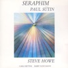 Paul Sutin & Steve Howe - Seraphim
