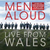 Men Aloud - Mae Hen Wlad Fy Nhadau (Land of My Fathers)