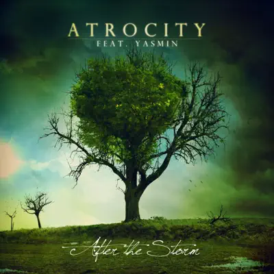 After the Storm (feat. Yasmin) - Atrocity