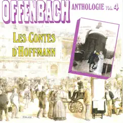 Offenbach : Anthologie, vol. 4 (Les contes d'Hoffmann) by Various Artists album reviews, ratings, credits