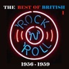 The Best of British Rock 'n' Roll / 1956 - 1959, Vol. 1