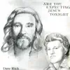 Are You Expecting Jesus Tonight album lyrics, reviews, download