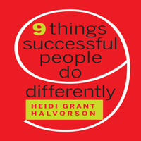 Heidi Grant Halvorson - Nine Things Successful People Do Differently (Unabridged) artwork