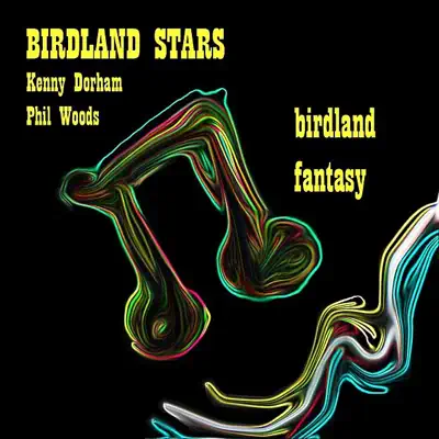 Birdland Fantasy - Phil Woods