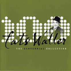 The Centennial Collection - Fats Waller