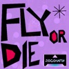 Fly or Die - Single, 2011