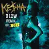 Blow (feat. B.o.B) [Remix] - Single album lyrics, reviews, download