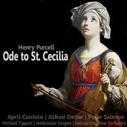 Purcell: Ode to St. Cecilia - Ambrosian Singers Purcell: Ode to St. Cecilia - Ambrosian Singers
