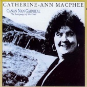 Catherine-Ann MacPhee - Cànan nan Gàidheal