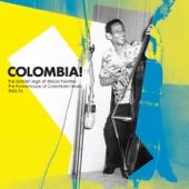 Colombia! The Golden Age of Discos Fuentes - The Powerhouse of Colombian Music 1960-76 artwork