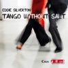 Tango Without Salt