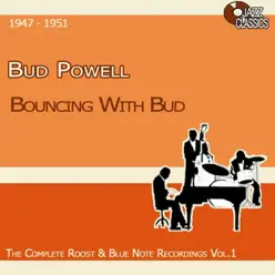 Bouncing With Bud - Bud Powell Bouncing With Bud - Bud Powell