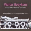 Walter Boeykens: Clarinet Masterclass, Vol. 1