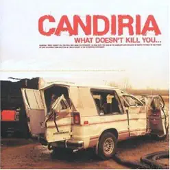 What Doesn't Kill You Will Make You Stronger - Candiria