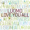 Love You All - EP album lyrics, reviews, download