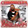 Chronicles of the Juice Man (Dragged and Chopped) album lyrics, reviews, download