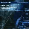 CSO Resound - Mahler: Symphony No. 6 album lyrics, reviews, download
