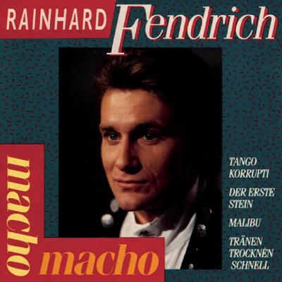 Macho Macho - Rainhard Fendrich