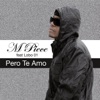 Pero Te Amo - Single