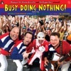 Nardwuar the Human Serviette and The Evaporators present Busy Doing Nothing!, 2012