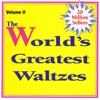 World's Greatest Waltzes Volume 2