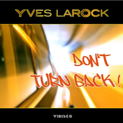 Don't Turn Back - Yves Larock