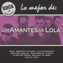 Rock en Espanol - Lo Mejor de los Amantes de Lola - Los Amantes De Lola