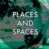Places and Spaces