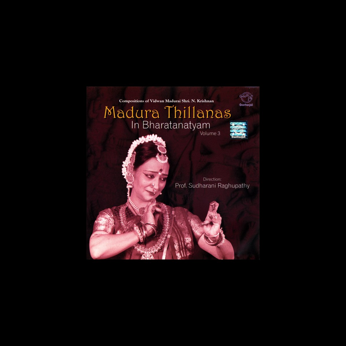 ‎Madura Thillanas In Bharatanatyam Vol- 3 by Prof. Sudharani Raghupathy ...