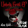 Unholy Grail - Single album lyrics, reviews, download